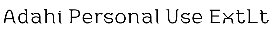 Adahi Personal Use ExtLt Font Image