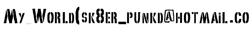 My World(sk8er_punkd@hotmail.co