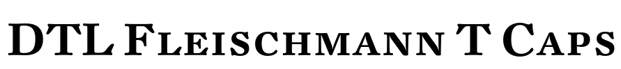 DTL Fleischmann T Caps Font Image