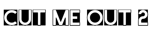 Cut Me Out 2 Font Image