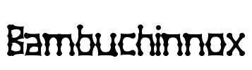 Bambuchinnox Font Image