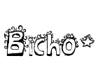 Bicho*