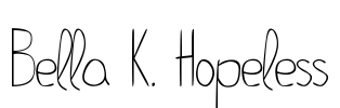 Bella K. Hopeless