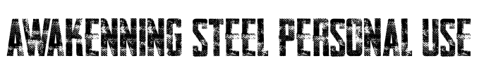AWAKENNING STEEL Personal Use Font Image