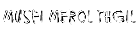 Muspi Merol Thgil Font Image