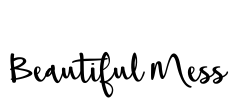 Beautiful Mess