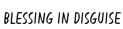 Blessing in Disguise