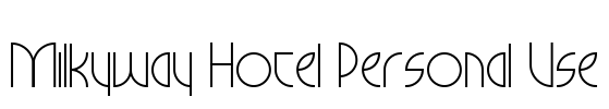 Milkyway Hotel Personal Use