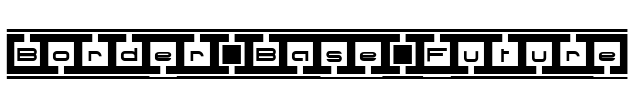Border Base Future