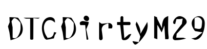DTCDirtyM29 Font Image