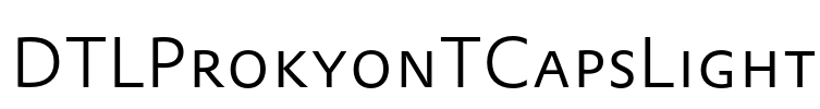 DTLProkyonTCapsLight Font Image