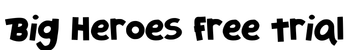 Big Heroes Free Trial Font Image