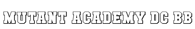 Mutant Academy DC BB Font Image