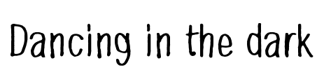 Dancing in the dark Font Image
