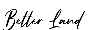 Better Land Font Image