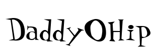 DaddyOHip Font Image