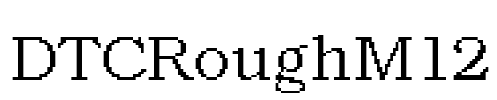 DTCRoughM12 Font Image