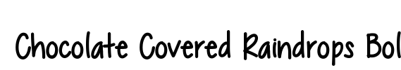 Chocolate Covered Raindrops Bol Font Image