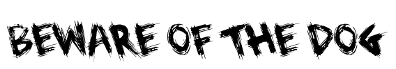 Beware of the Dog Font Image