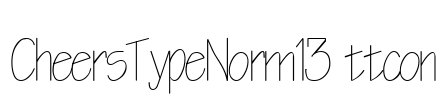 CheersTypeNorm13 ttcon Font Image