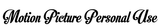 Motion Picture Personal Use  Font Image