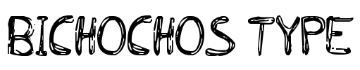 BICHOCHOS TYPE Font Image