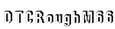 DTCRoughM66 Font Image