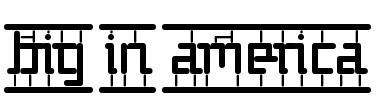 Big In America Font Image