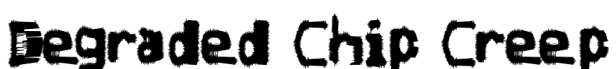 Degraded Chip Creep