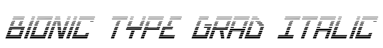 Bionic Type Grad Italic Font Image