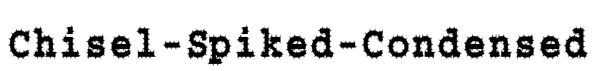 Chisel-Spiked-Condensed Font Image