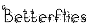 Betterflies