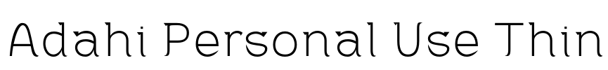 Adahi Personal Use Thin Font Image