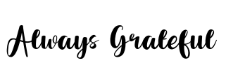 Always Grateful Font Image
