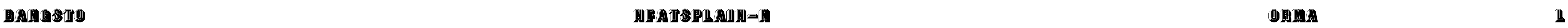 BangstonfatsPlain-Normal Font Image