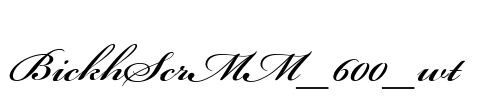 BickhScrMM_600_wt Font Image
