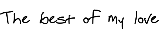 The best of my love Font Image