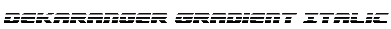 Dekaranger Gradient Italic Font Image