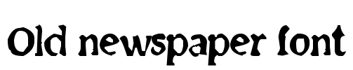 Old newspaper font