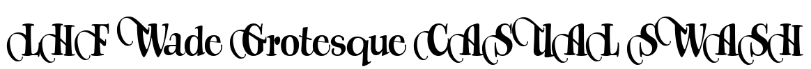 LHF Wade Grotesque CASUAL SWASH Font Image