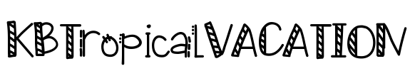 KBTropicalVACATION Font Image