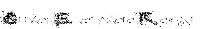 Broken Everywhere Regular Font Image