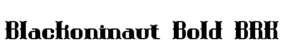 Blackoninaut Bold BRK Font Image