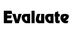 Evaluate