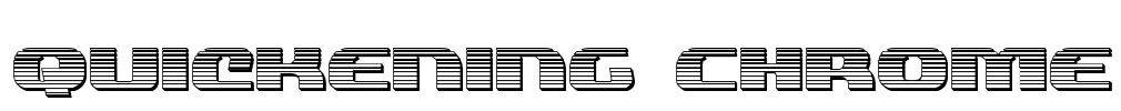 Quickening Chrome Font Image