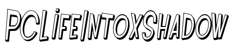 PCLifeIntoxShadow Font Image