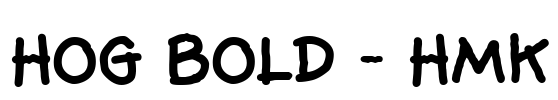 Hog Bold - HMK Font Image
