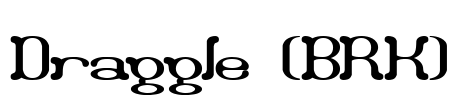 Draggle (BRK) Font Image