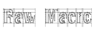 Raw Macro Font Image