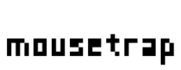 mousetrap Font Image